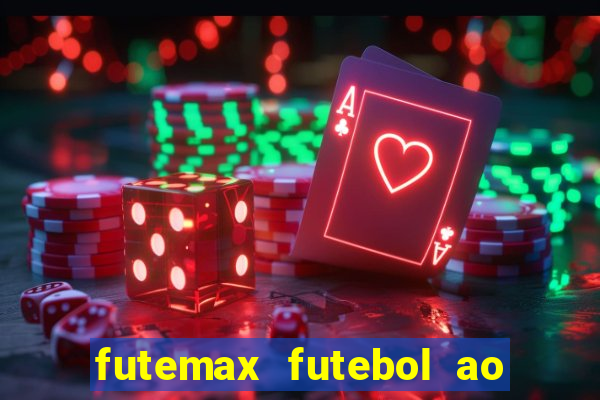 futemax futebol ao vivo online